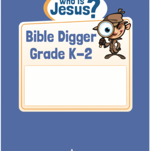 Who is Jesus? Bible Digger Grade K-2 booklet