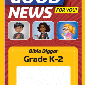 Good News for You! Bible Digger Grade K–2 booklet