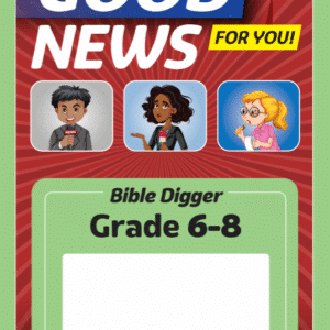 Good News for You! Bible Digger Grade 6–8 booklet