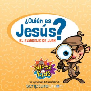 Who is Jesus? – SPANISH  version - SuperKids® VBS Curriculum (Downloadable))